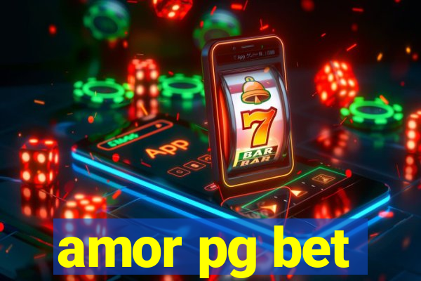 amor pg bet